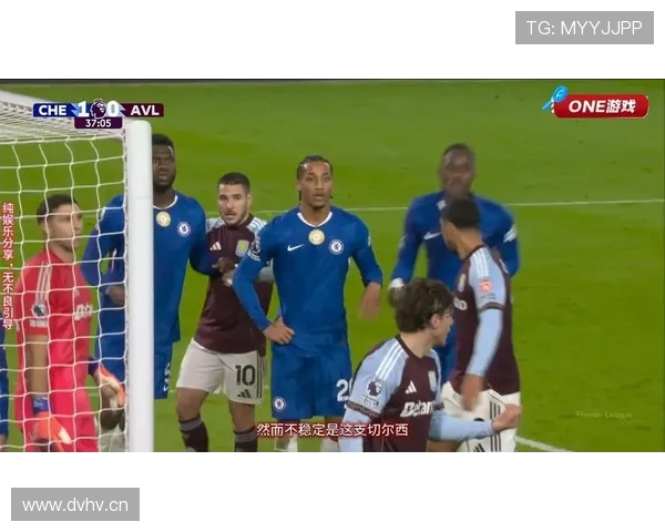 切尔西防线屡遭打穿，整体站位混乱成主要症结